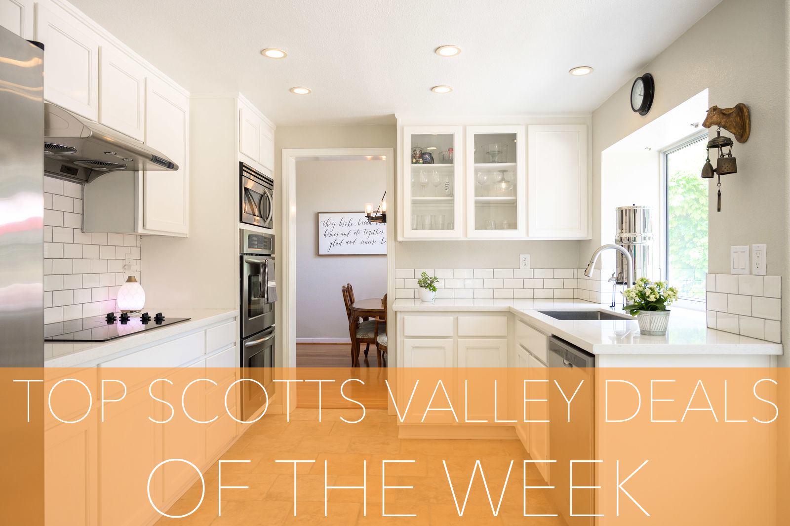 Rob’s Picks for Best Scotts Valley Real Estate Deals
